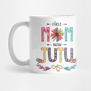 First Mom Now Tutu Wildflowers Happy Mothers Day Mug